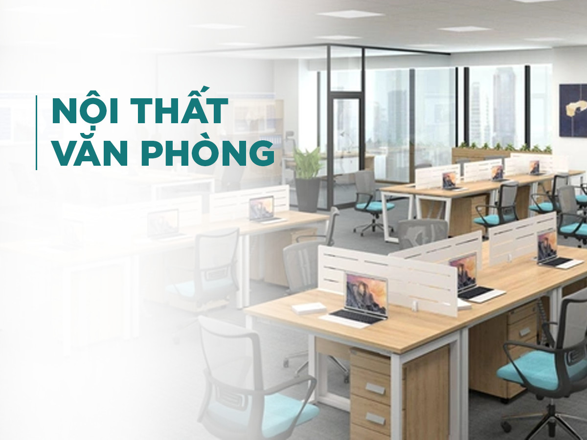 NỘI THẤT VĂN PHÒNG